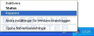 'Nätverksikonen i aktivitetsfältet' - 'höger-klicksmenyn' - Reparera
