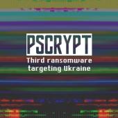 Before NotPetya, There Was Another Ransomware That Targeted Ukraine Last Week