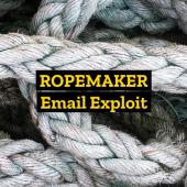 ROPEMAKER Lets Attackers Change Your Emails After Delivery