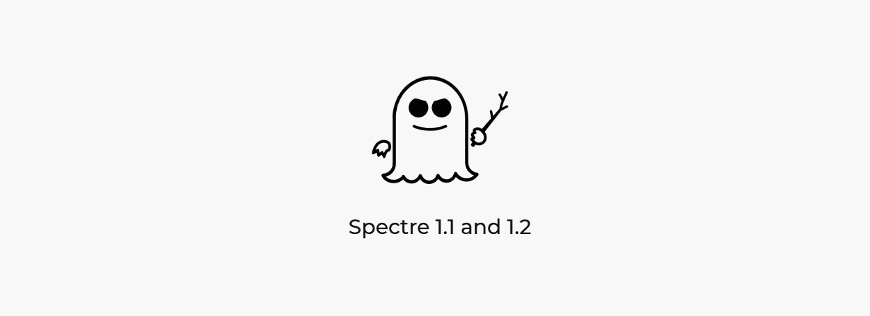 Spectre 1.1 and 1.2