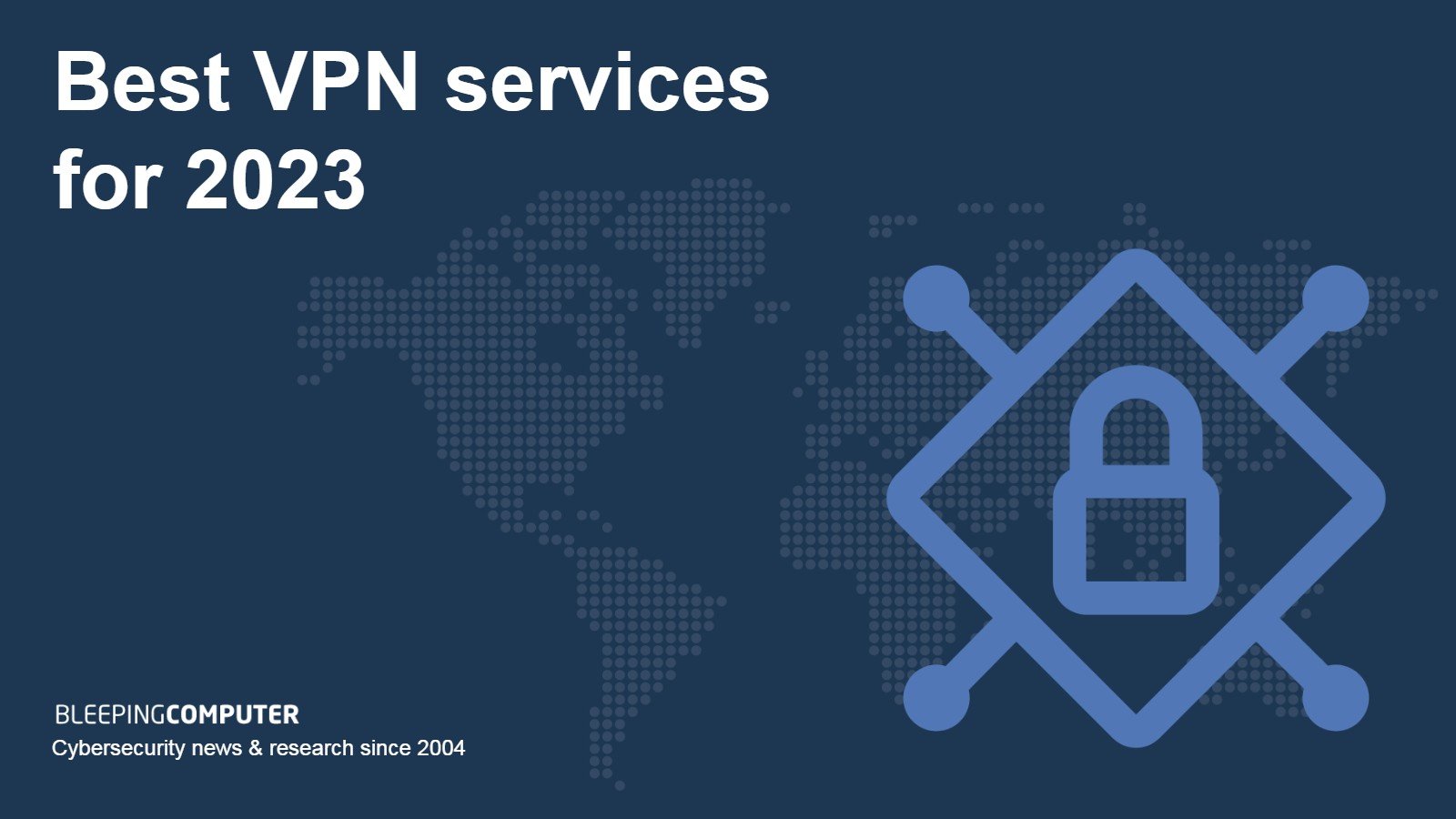 The Best VPN Services of 2023 Best VPN services for 2023