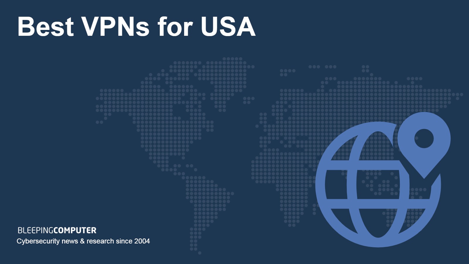 The best VPNs for USA in 2024 for speed and security