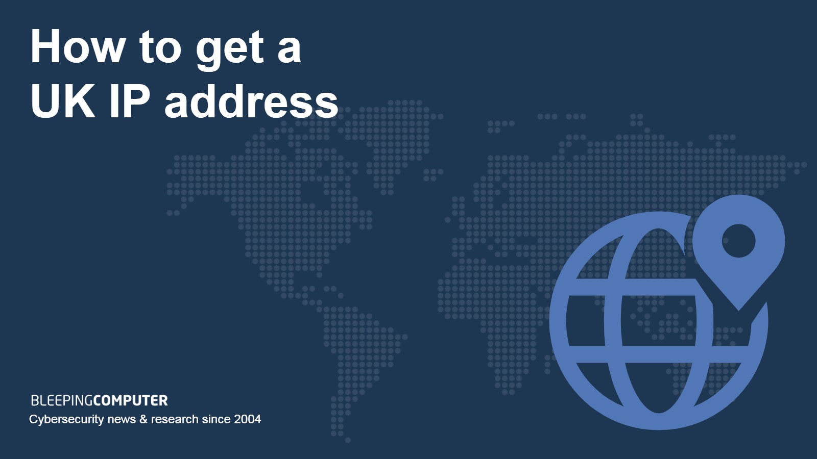 how change ip address to uk UK IP address