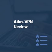 Atlas VPN Review 2025 - Price and Features