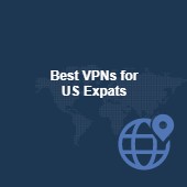 Best VPN for US Expats: Watch US Shows Online