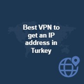 How to get an IP address in Turkey in 2025 Image
