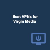 Best VPNs for Virgin Media: Tried and tested in 2025 Image