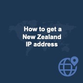 How to get a New Zealand IP address using a VPN Image