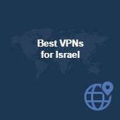 The best VPNs for Israel: Top picks for speed and security Image