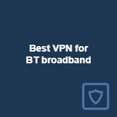 Best VPN for BT broadband in 2025: Bypass throttling Image