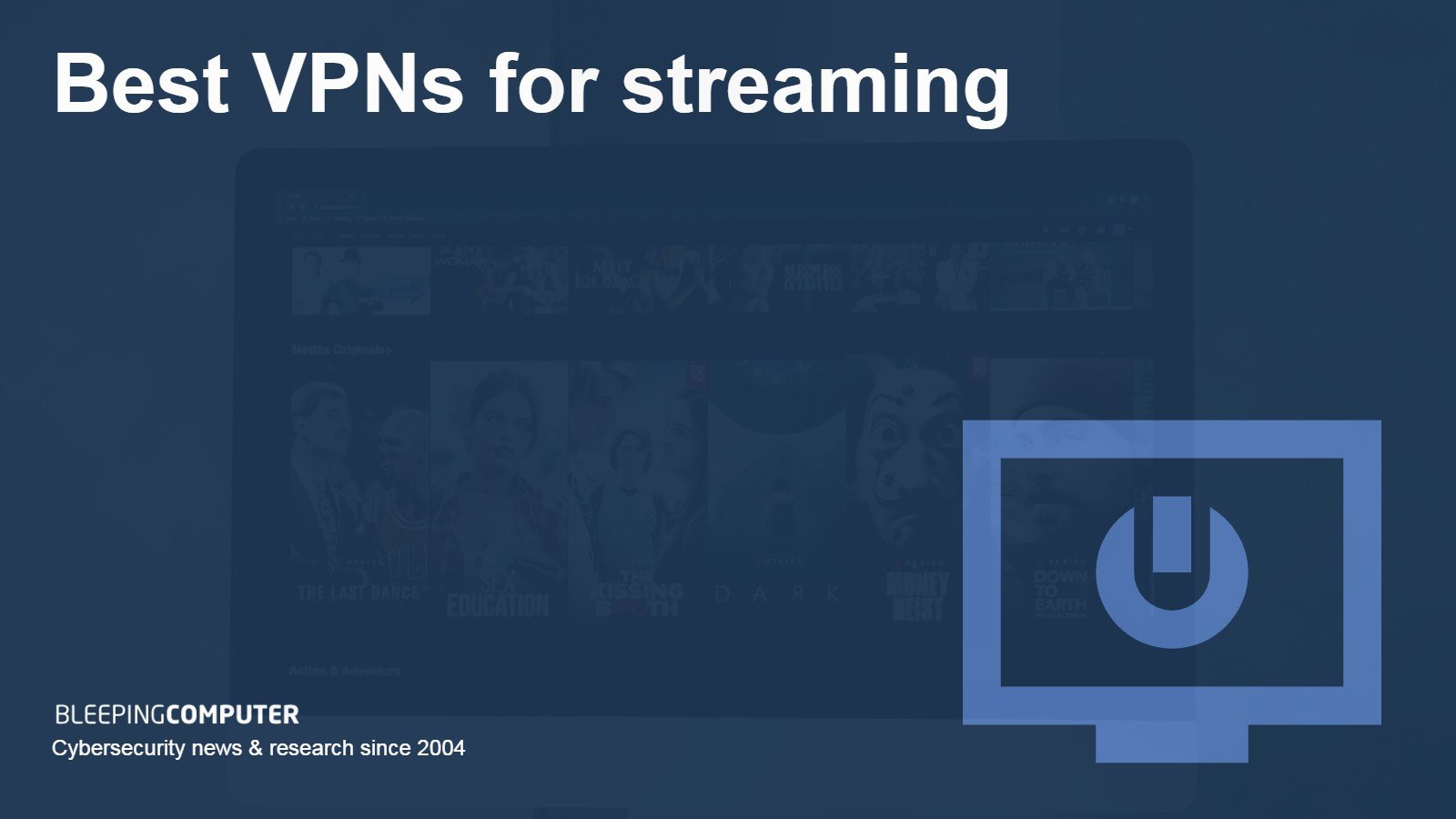 Best VPNs for streaming in 2024