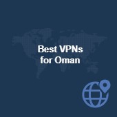 The best VPNs for Oman in 2025 for bypassing censorship Image
