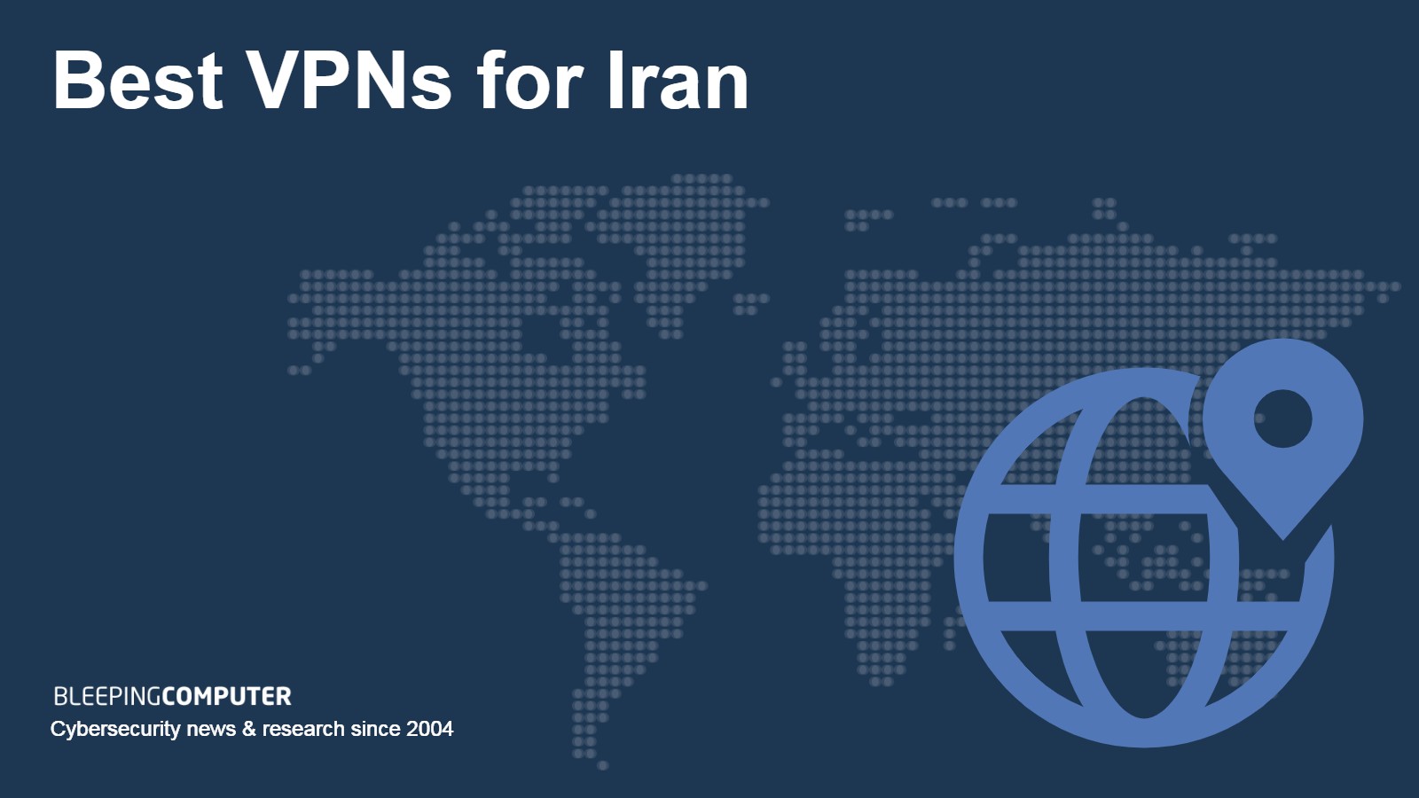 Best VPNs for Iran in 2024 Secure, Fast & Affordable