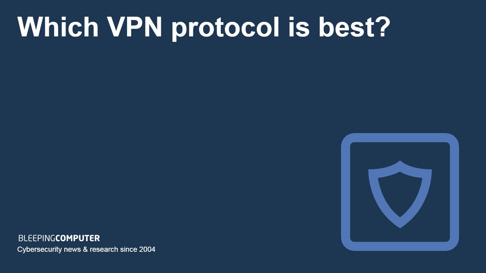 Use a VPN with public wireless networks Which VPN protocol is best How to choose the right VPN protocol for your needs