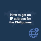 How to get an IP address for the Philippines in 2025 Image
