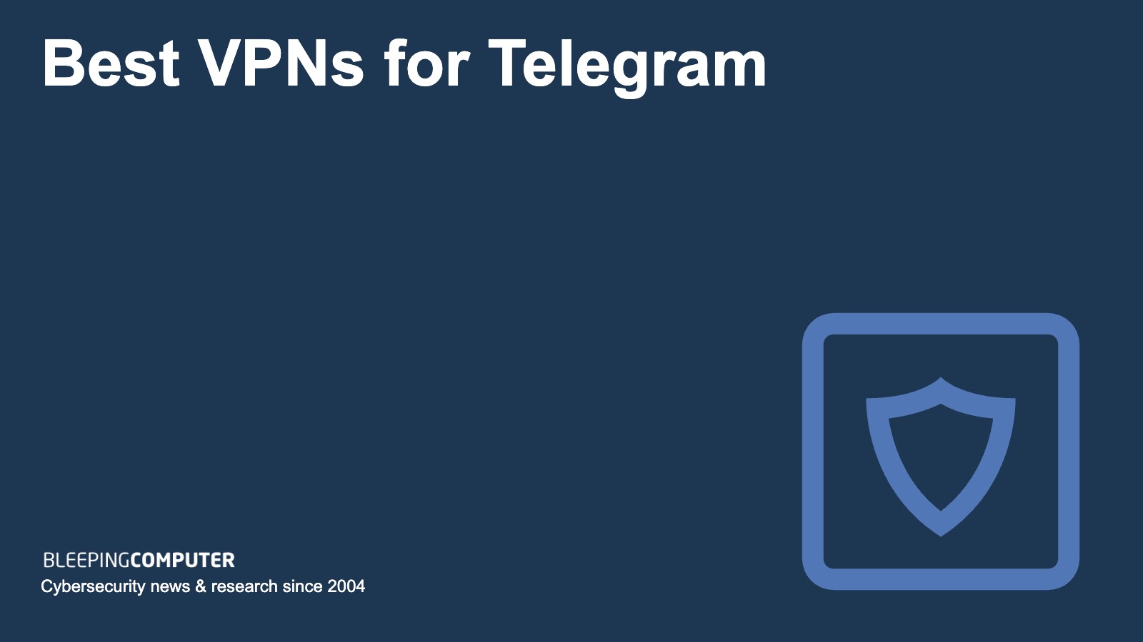 Best VPNs for Telegram