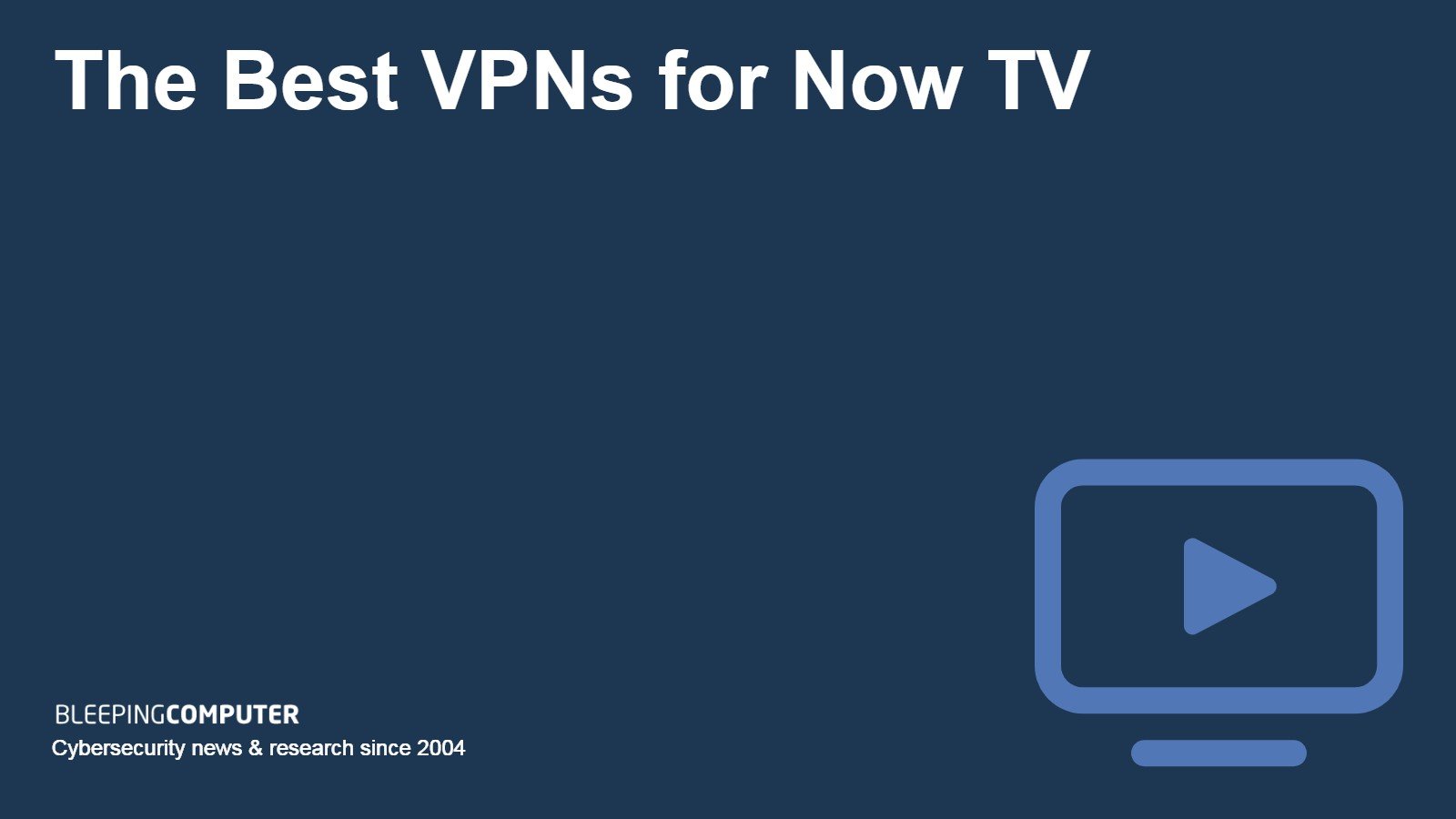 The best VPNs for Now TV in 2023