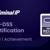 Criminal IP Elevates Payment Security with PCI DSS Level 1 Certification
