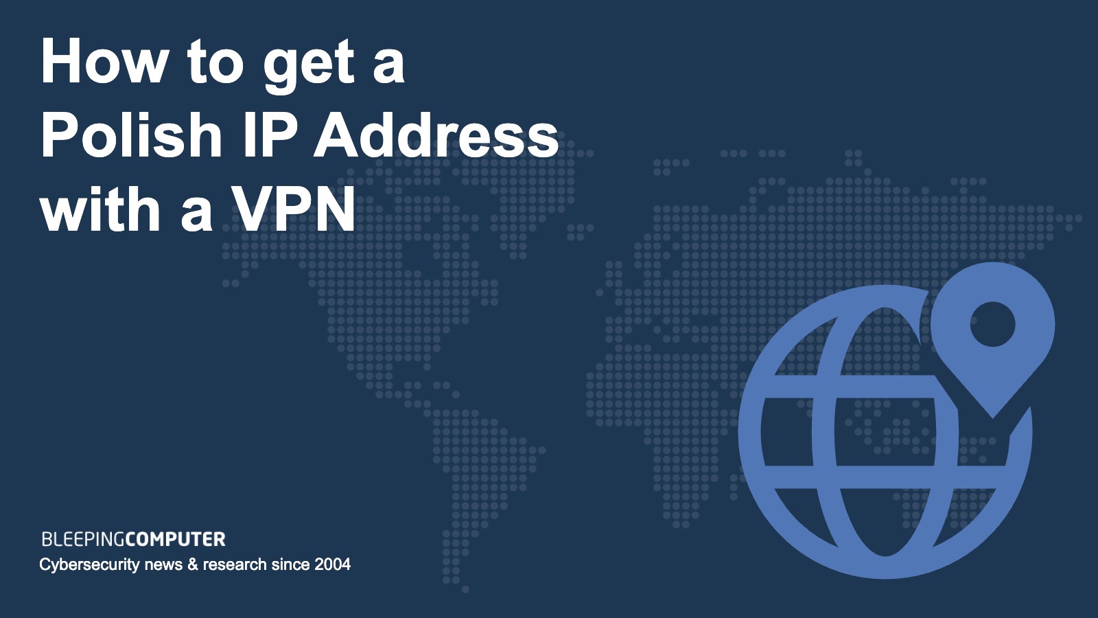 How to get a Polish IP address in 2024 with a VPN
