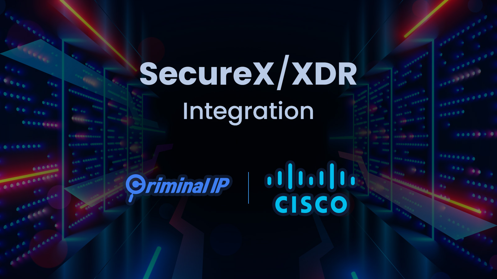 Criminal IP and Cisco XDR