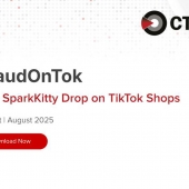 CTM360 spots Malicious &acirc;FraudOnTok&acirc; Campaign Targeting TikTok Shop users