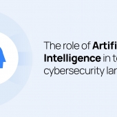 The role of Artificial Intelligence in todayâ€™s cybersecurity landscape