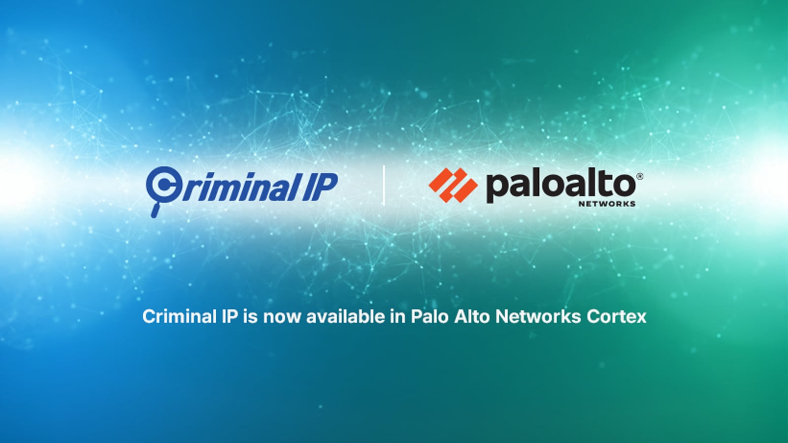 Criminal IP + Palo Alto Cortex