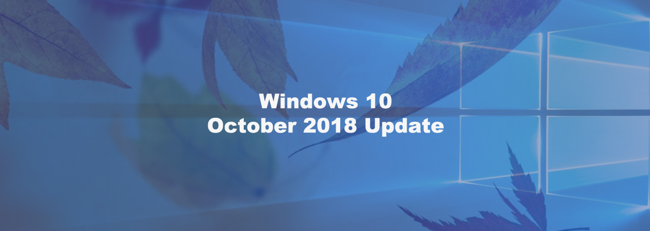 Windows 10 October 2018 Update