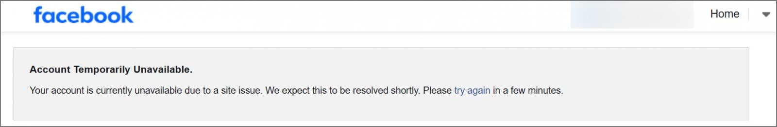 Facebook outage message stating your account is unavailable