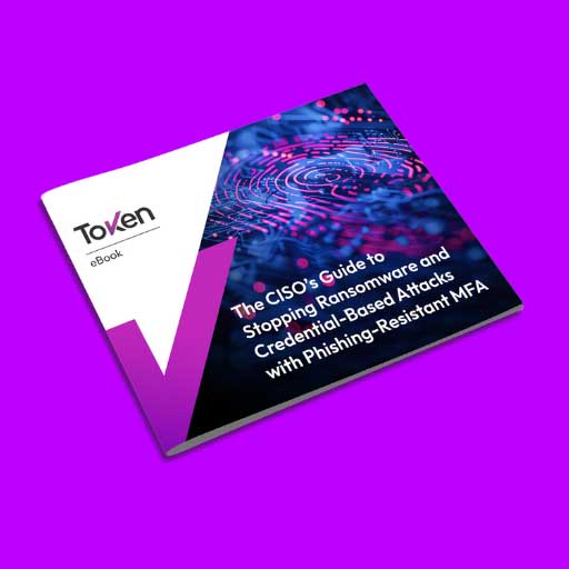 Get The CISO's Guide to Stopping Ransomware with Phishing-Resistant MFA