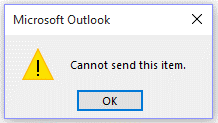 'Cannot send this item' Outlook error