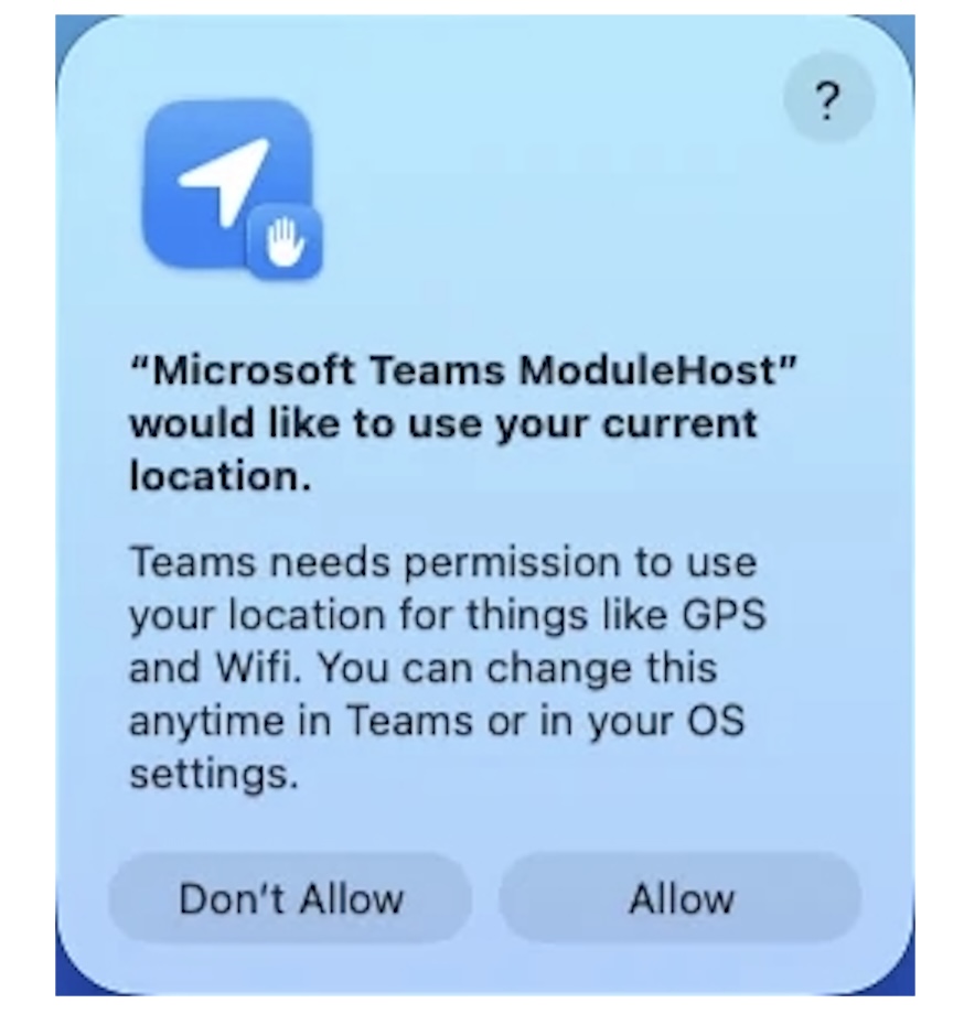 Microsoft Blames macOS Update for Undismissible Teams Location Prompts