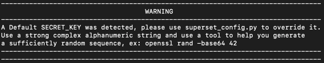 Thousands of Apache Superset servers exposed to RCE attacks 4 The warning added to logs in version 1.4.1