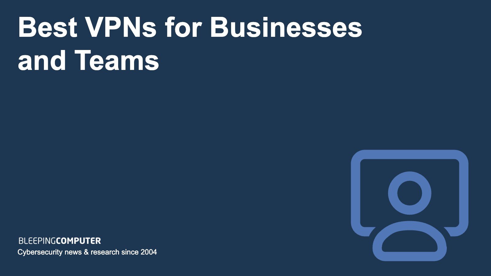 Best Vpns for Small Business: Secure Your Data Today
