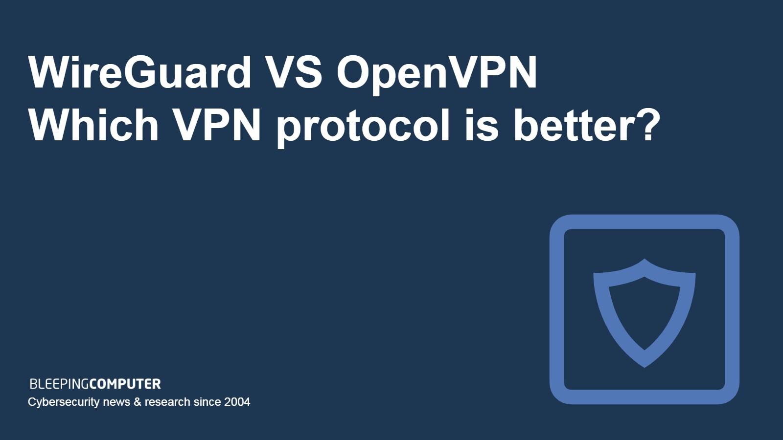 Is WireGuard better than OpenVPN? 3 Is WireGuard better than OpenVPN? WireGuard%20VS%20OpenVPN%20 %20Which%20VPN%20protocol%20is%20better